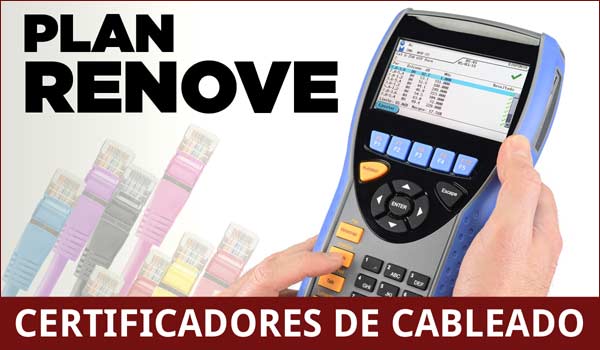 Plan renove para certificadores CAT6A/CAT7